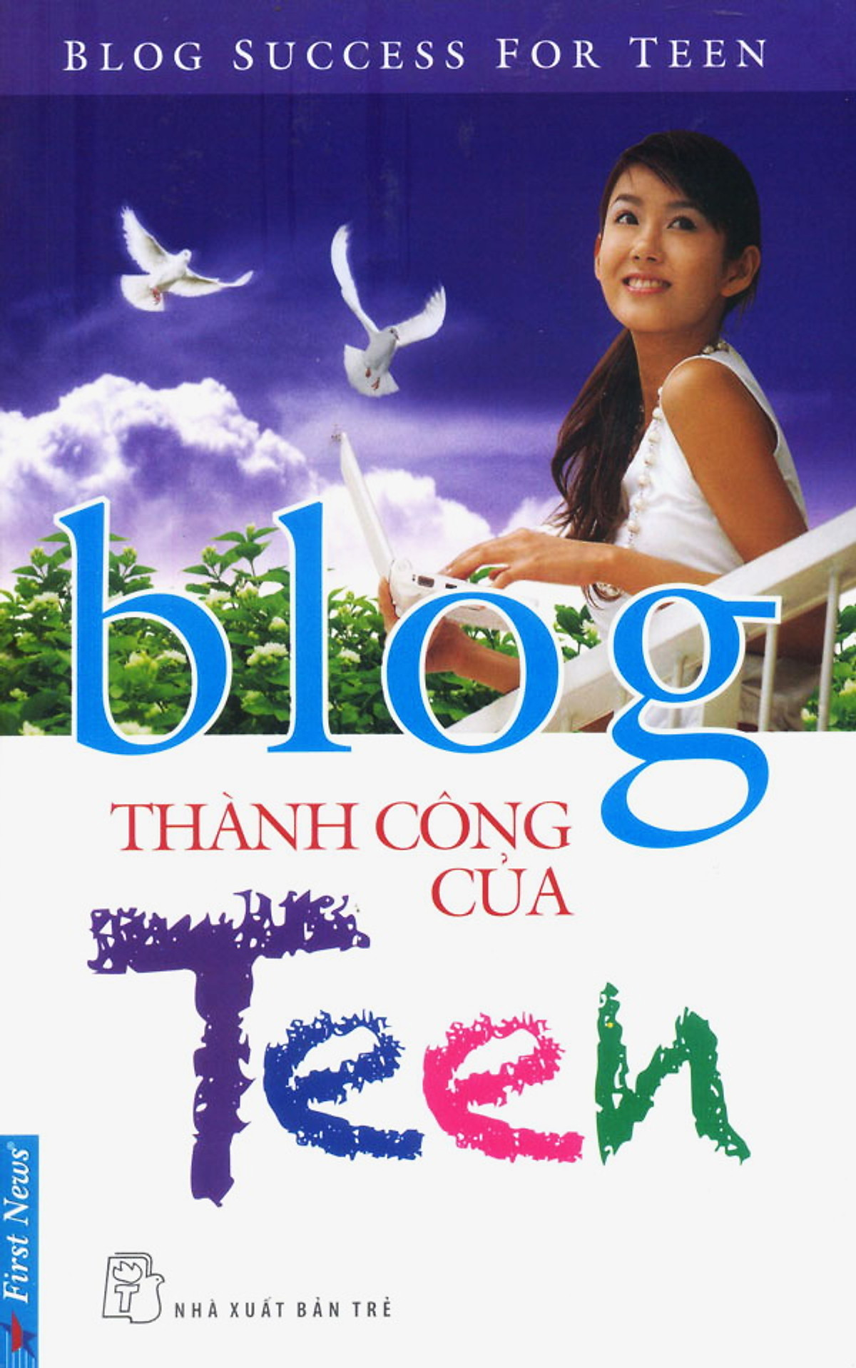 Blog Thành Công Của Teen - Blog Success For Teen (Tái Bản)