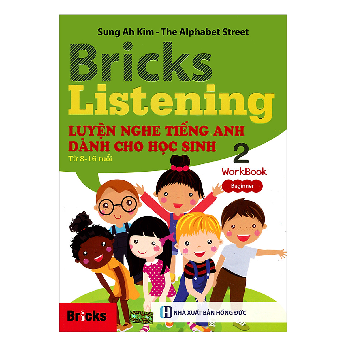 Bricks Listening Beginnner - Luyện Nghe Tiếng Anh Dành Cho Học Sinh Từ 8-16 Tuổi - Beginner 2