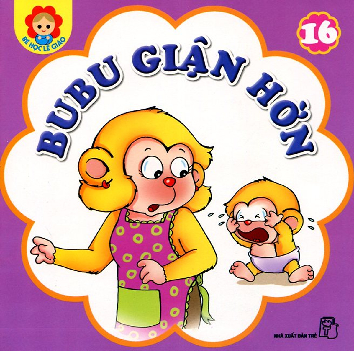 Bé Học Lễ Giáo - Bubu Tập 16: Bubu Giận Hờn (Tái Bản)