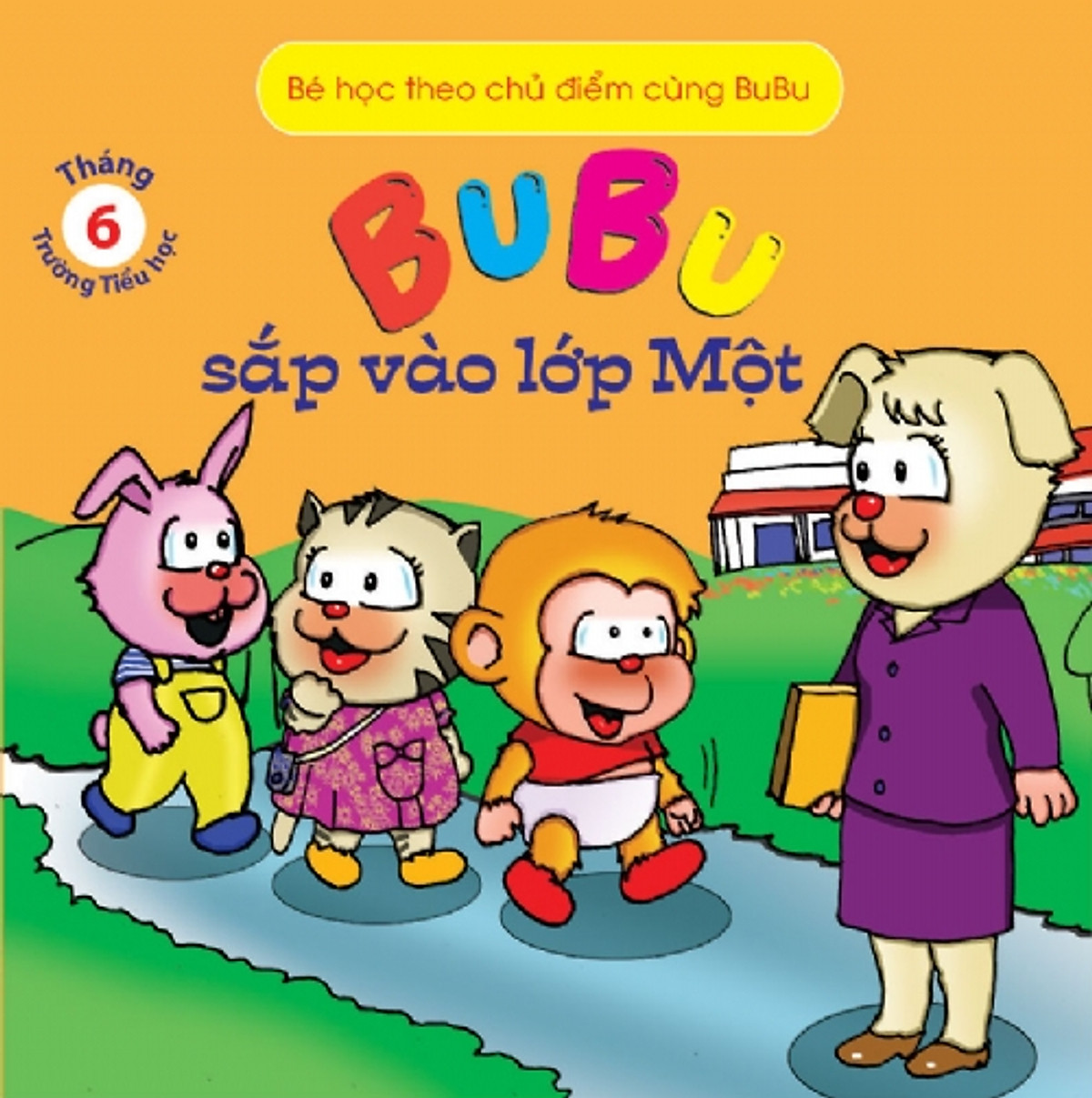 Bé Học Theo Chủ Điểm Cùng Bubu - Bubu Sắp Vào Lớp Một