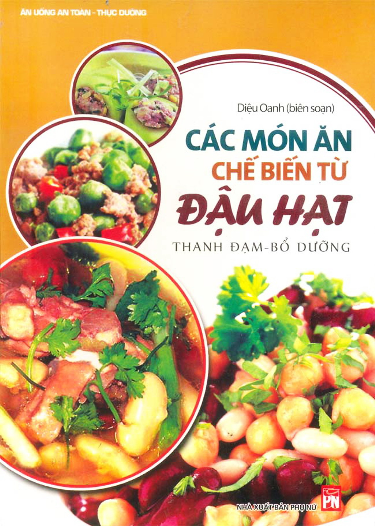 Các Món Ăn Chế Biến Từ Đậu Hạt