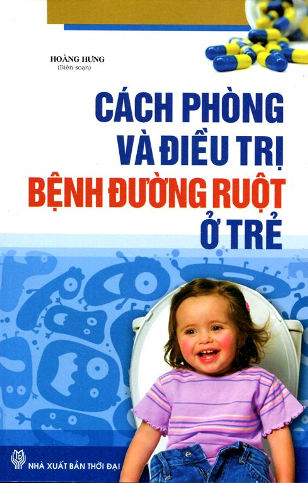 Cách Phòng Và Điều Trị Bệnh Đường Ruột Ở Trẻ