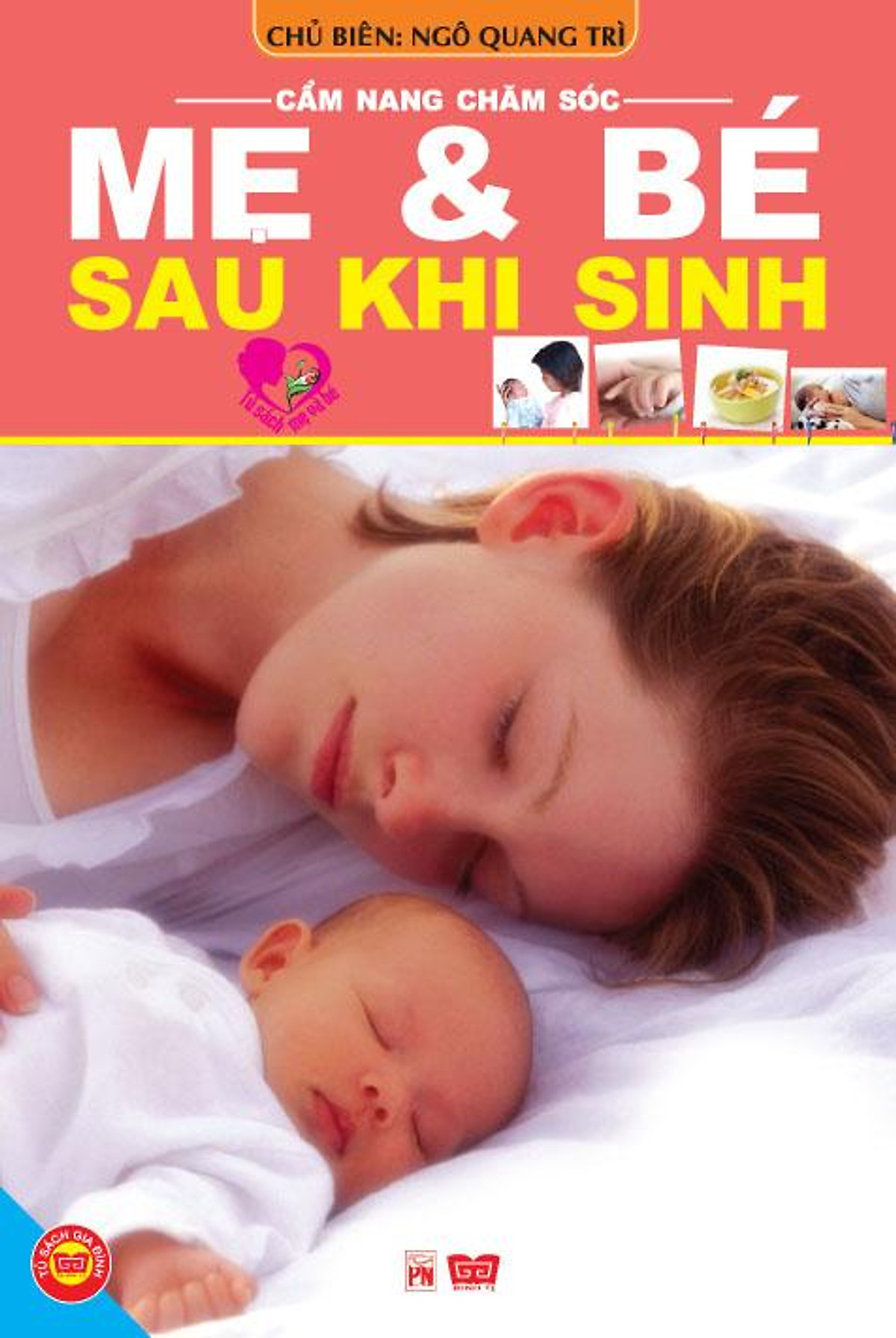 Cẩm Nang Chăm Sóc Mẹ Và Bé Sau Khi Sinh