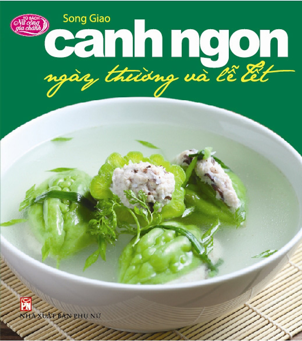 Canh Ngon Ngày Thường Và Lễ Tết 