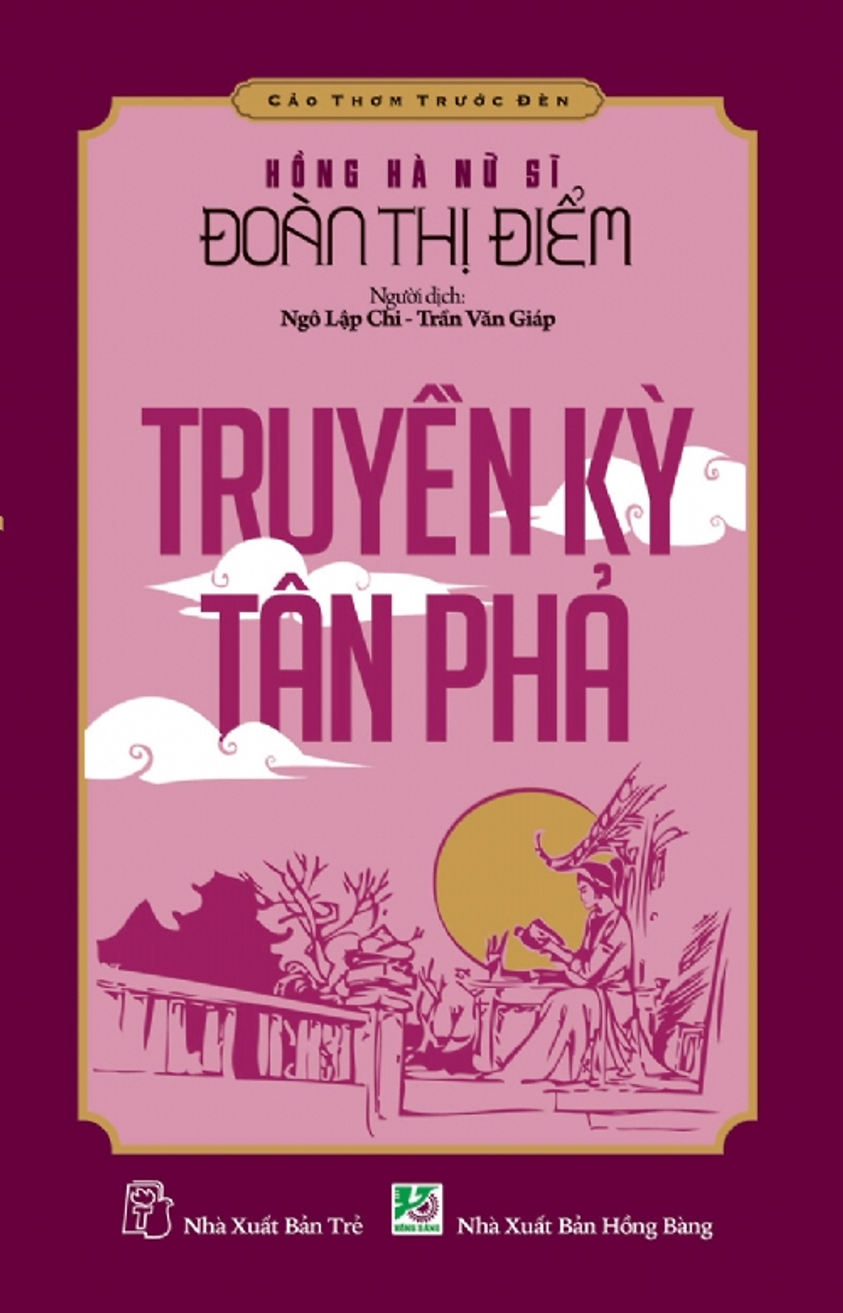 Cảo Thơm Trước Đèn - Truyền Kỳ Tân Phả