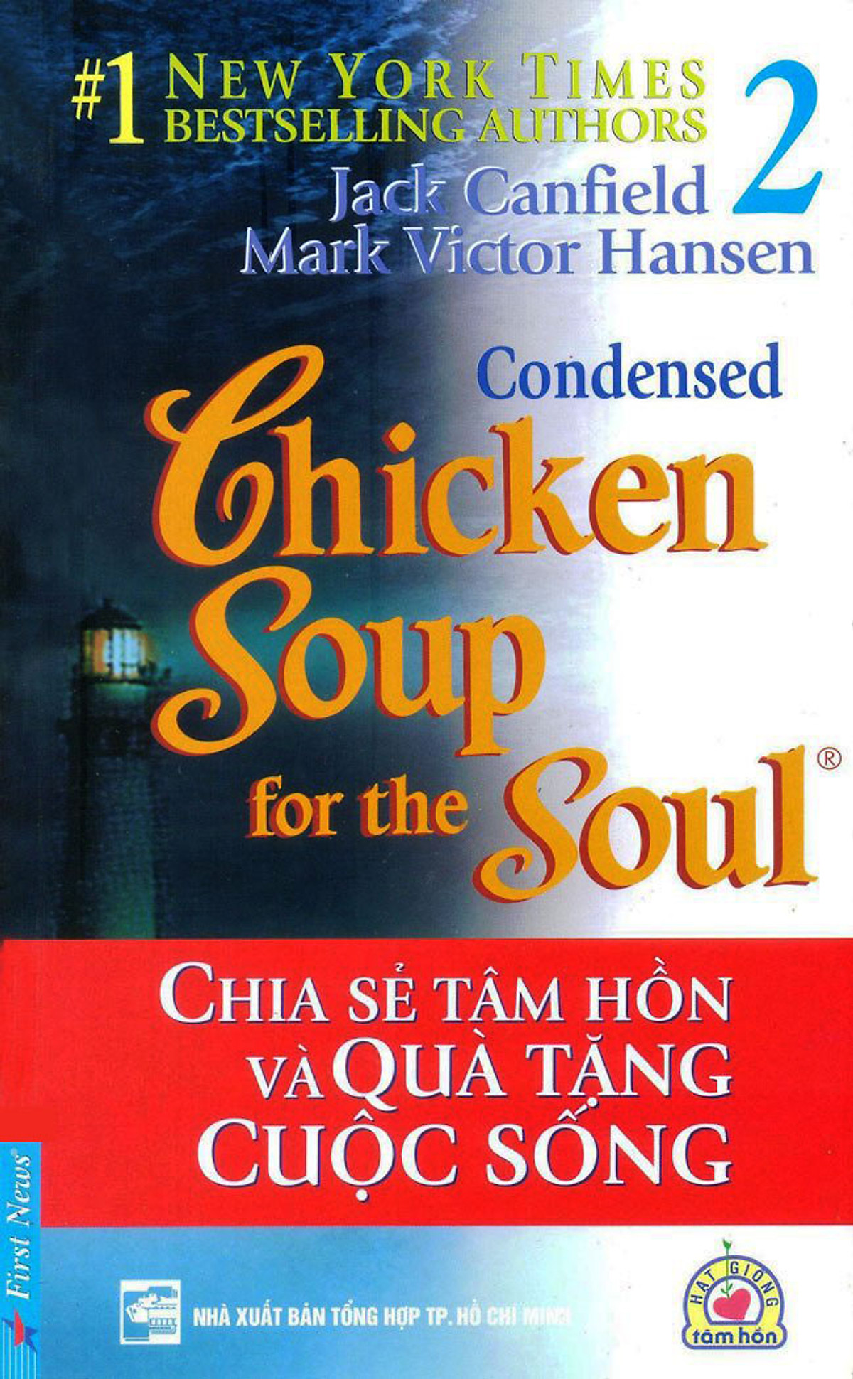 Chicken Soup For The Soul 2 - Chia Sẻ Tâm Hồn Và Quà Tặng Cuộc Sống (Tái Bản 2012)