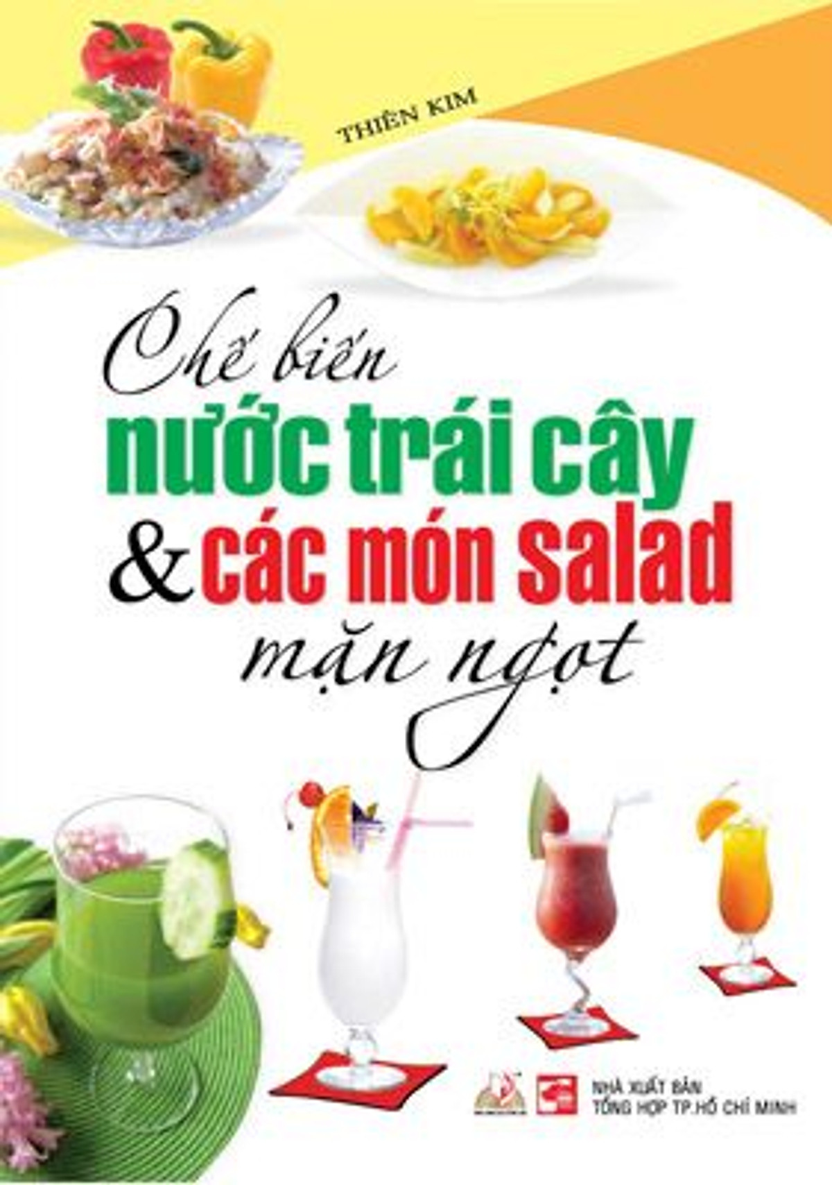 Chế Biến Nước Trái Cây & Các Món Salad Mặn Ngọt