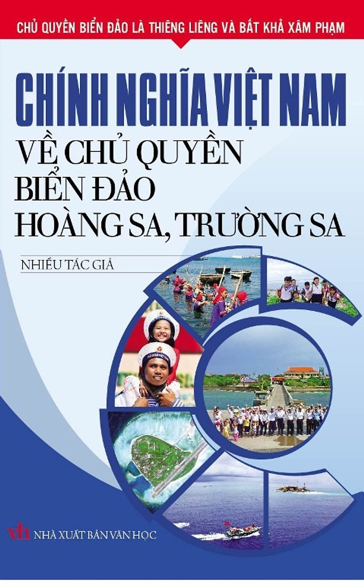 Chính Nghĩa Việt Nam Về Chủ Quyền Biển Đảo Hoàng Sa - Trường Sa