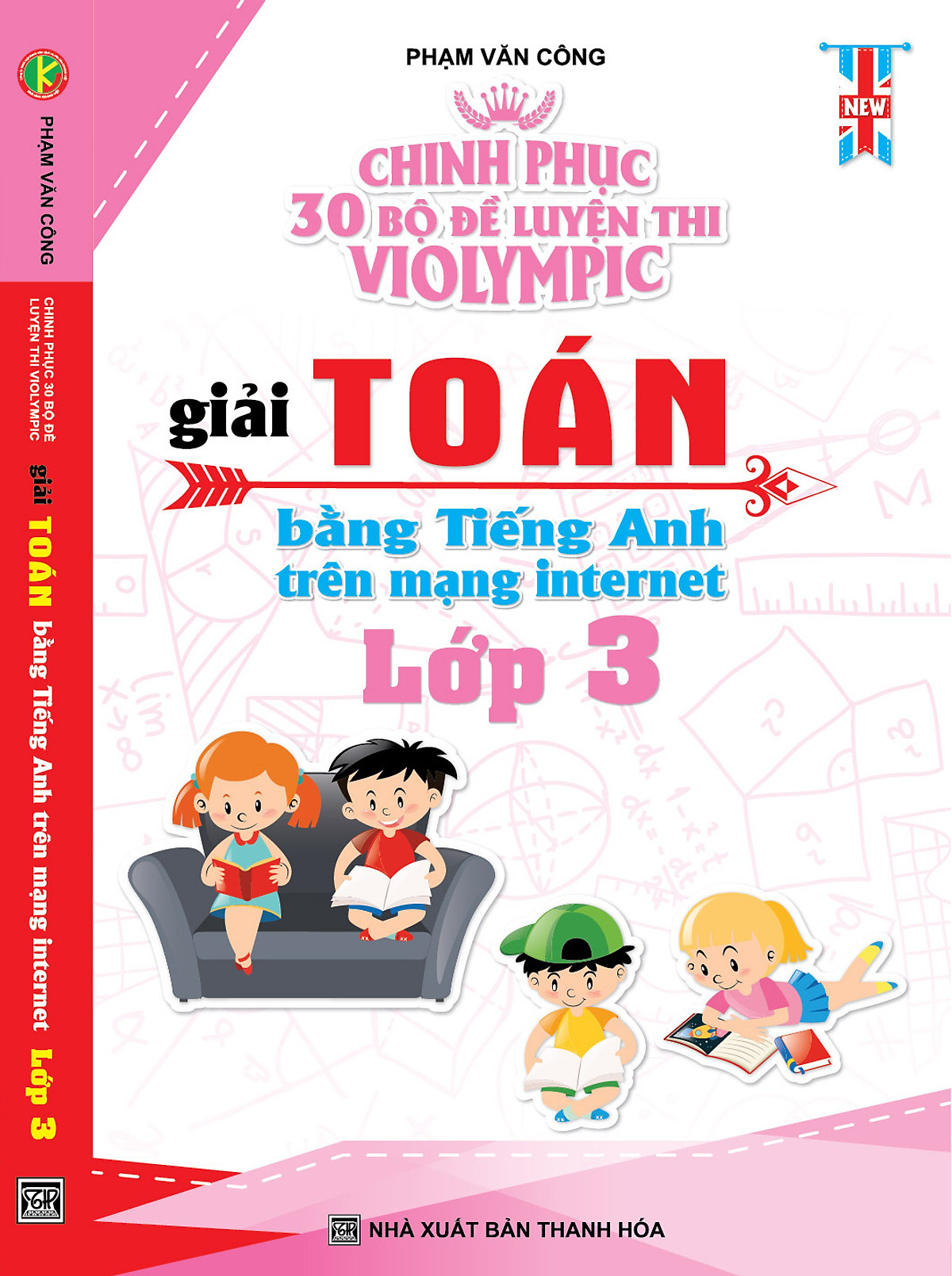 Chinh Phục 30 Bộ Đề Luyện Thi Violympic Giải Toán Bẳng Tiếng Anh Trên Mạng Internet Lớp 3