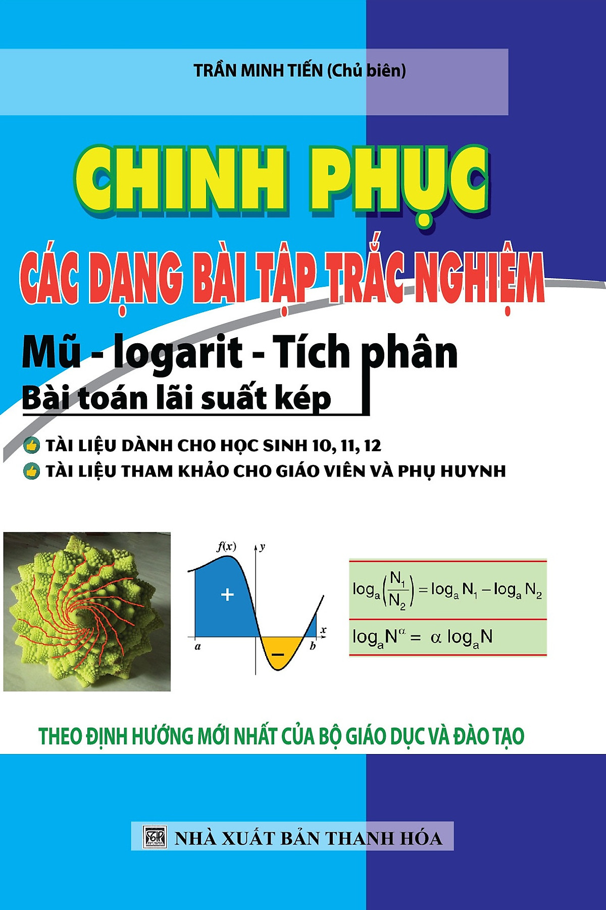 Chinh Phục Các Dạng Bài Tập Trắc Nghiệm Mũ - Logarit - Tích Phân - Bài Toán Lãi Suất Kép