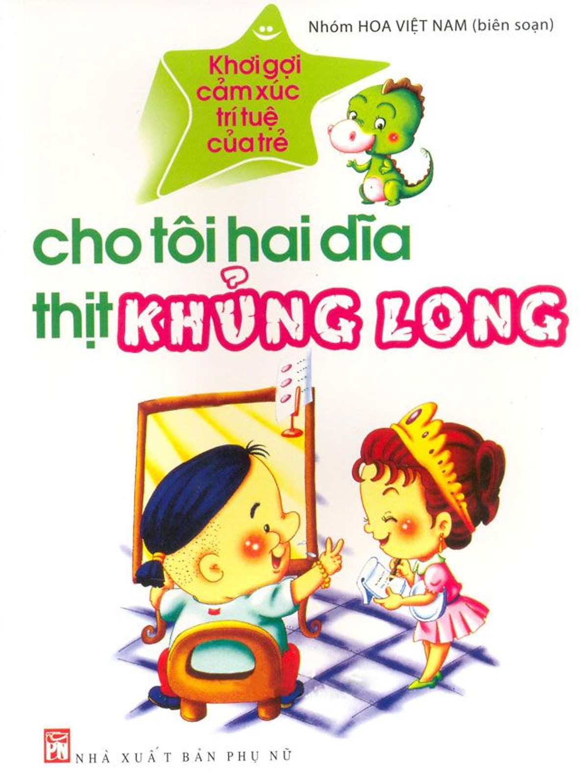 Khơi Gợi Cảm Xúc Trí Tuệ Của Trẻ - Cho Tôi Hai Dĩa Thịt Khủng Long