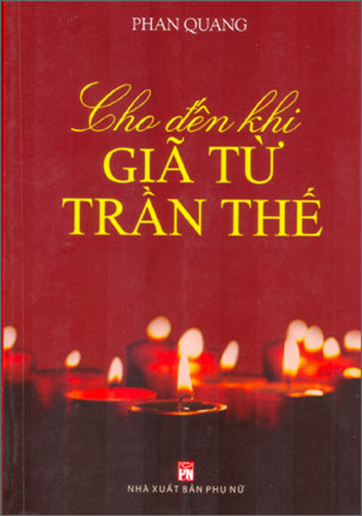 Cho Đến Khi Giã Từ Trần Thế