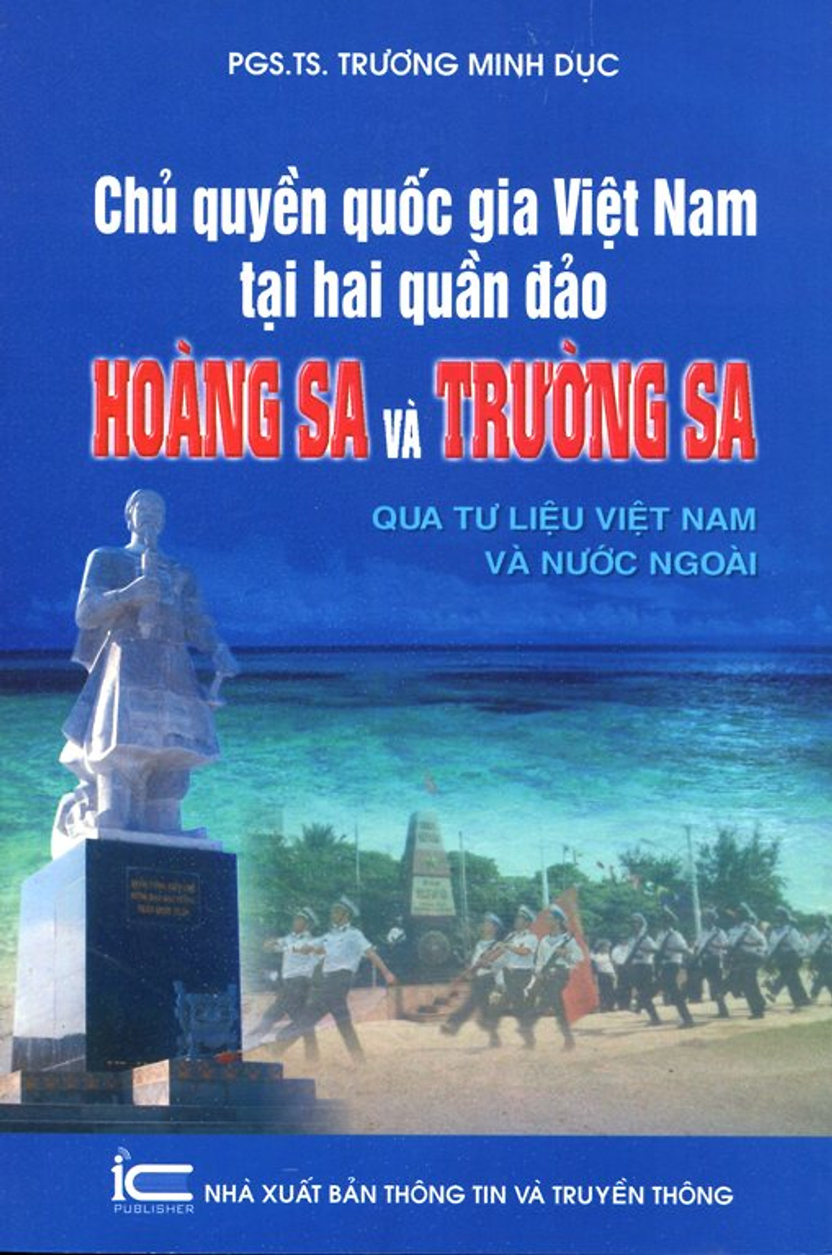 Chủ Quyền Quốc Gia Việt Nam Tại Hai Quần Đảo Hoàng Sa Và Trường Sa