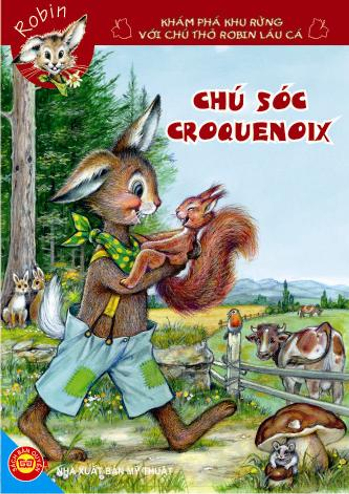 Thỏ Rừng Robin - Chú Sóc Croquenoix