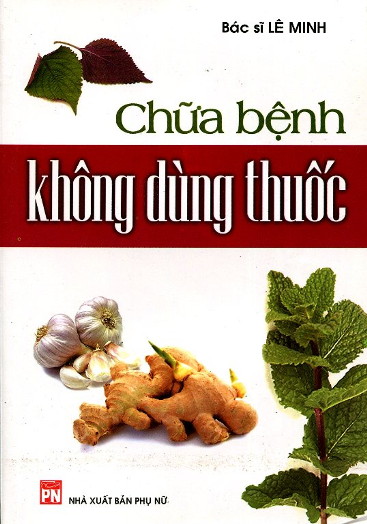 Chữa Bệnh Không Dùng Thuốc