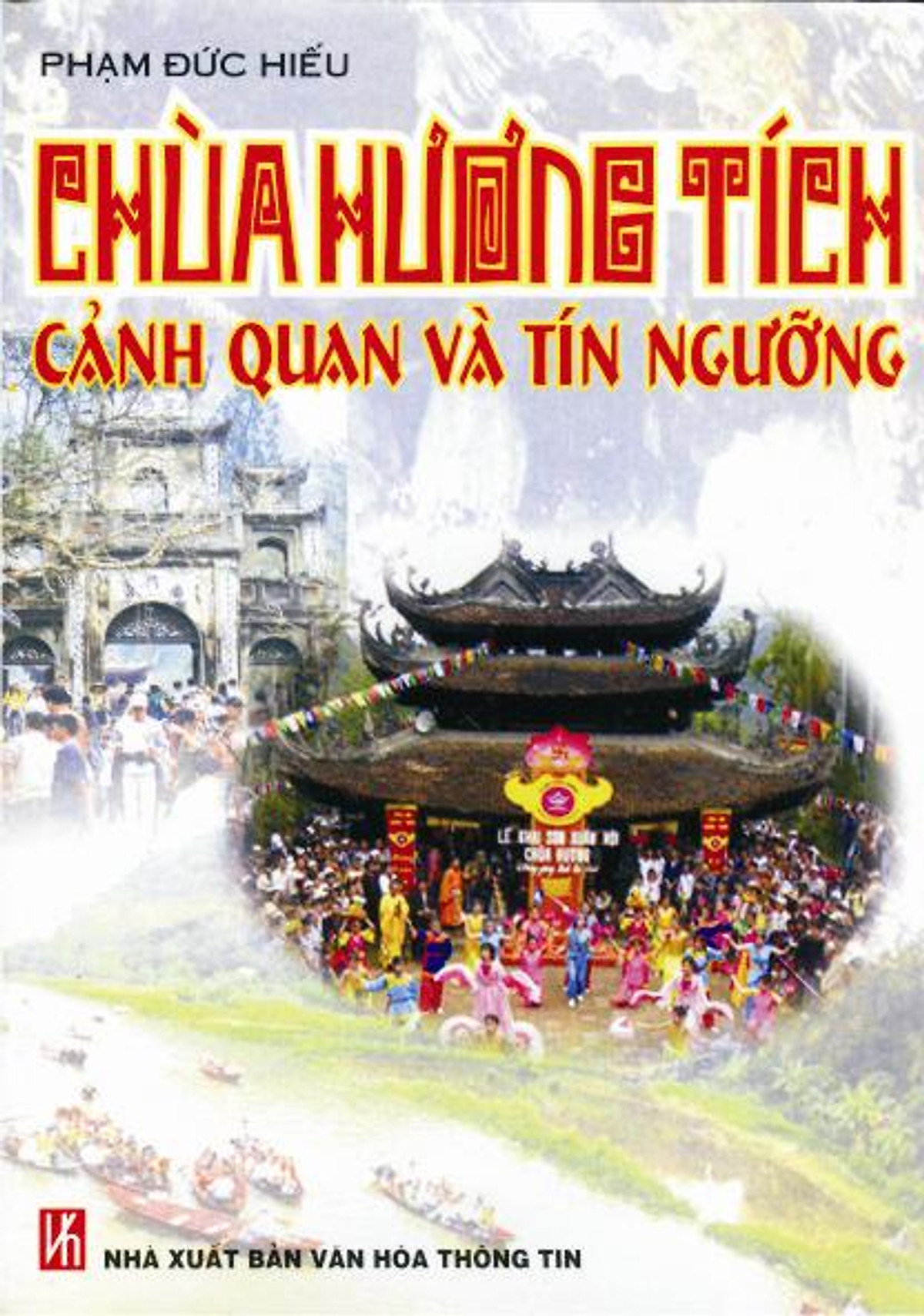 Chùa Hương Tích - Cảnh Quan Và Tín Ngưỡng