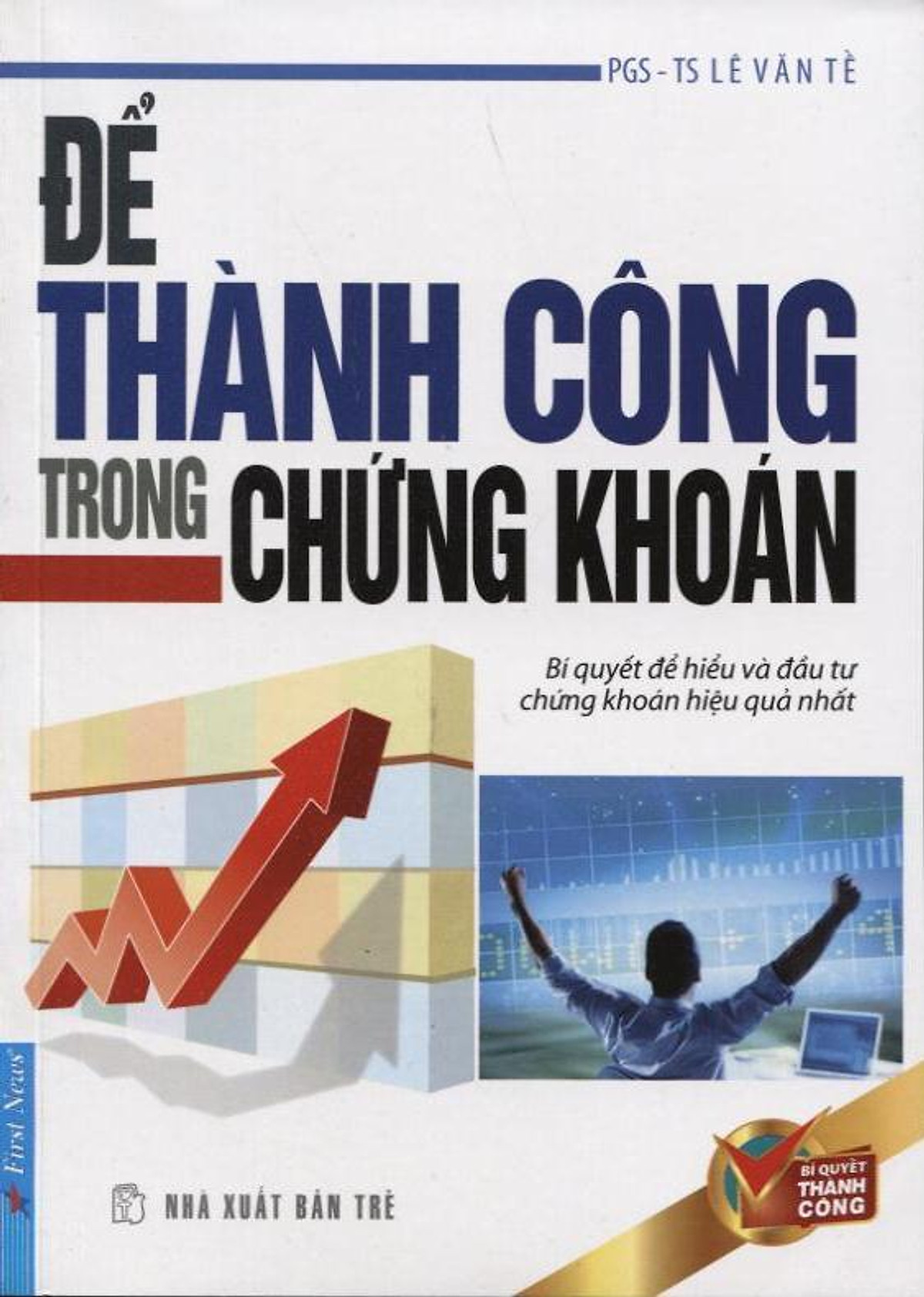 Để Thành Công Trong Chứng Khoán (Tái Bản)