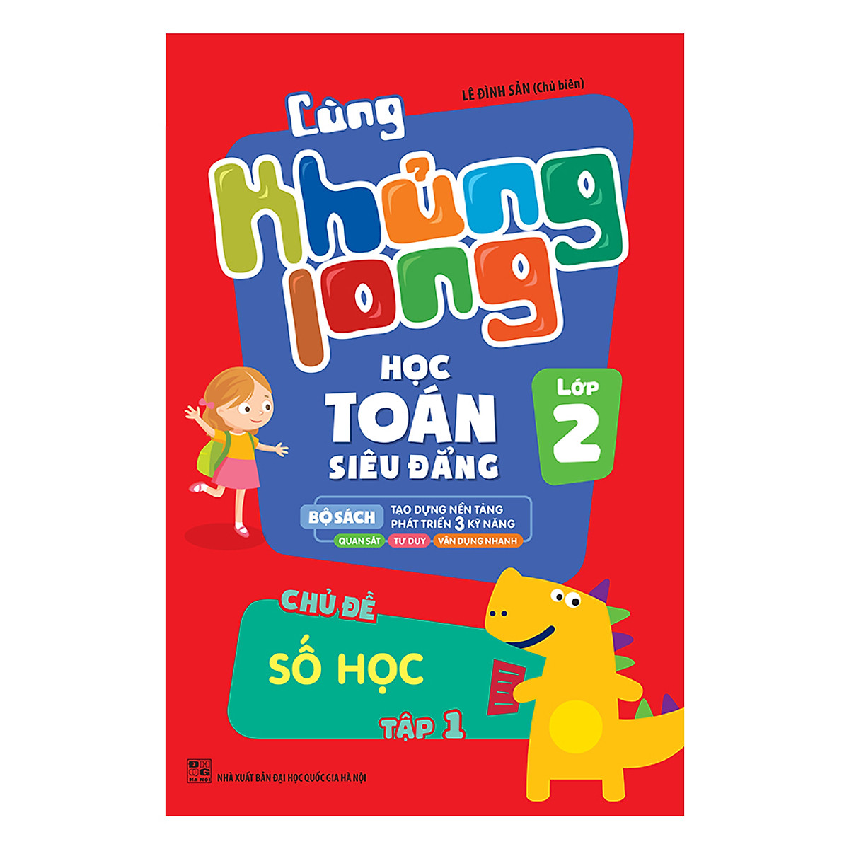 Combo Cùng Khủng Long Học Toán Siêu Đẳng Lớp 2 (Tặng Kèm Sổ Tay Ma Thuật A4)