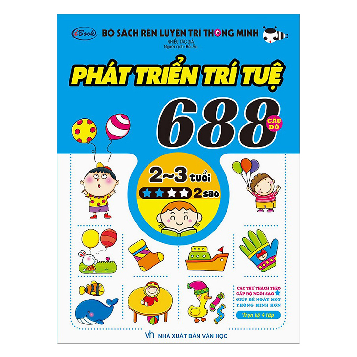 Combo Bộ Sách Rèn Luyện Trí Thông Minh - 688 Câu Đố Phát Triển Trí Tuệ 2 -3 Tuổi (Trọn Bộ 4 Tập)