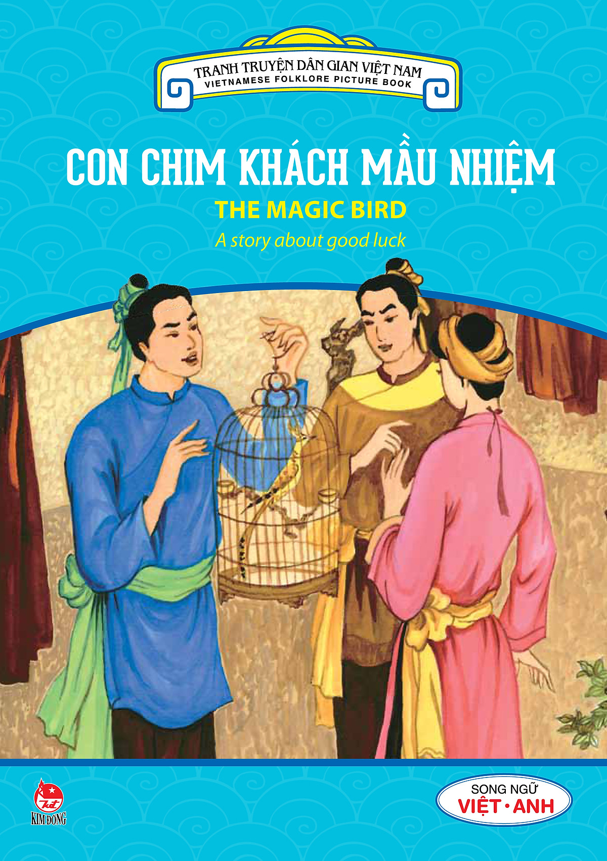 Tranh Truyện Dân Gian Việt Nam - Con Chim Khách Mầu Nhiệm (Song Ngữ Việt - Anh) (2016)