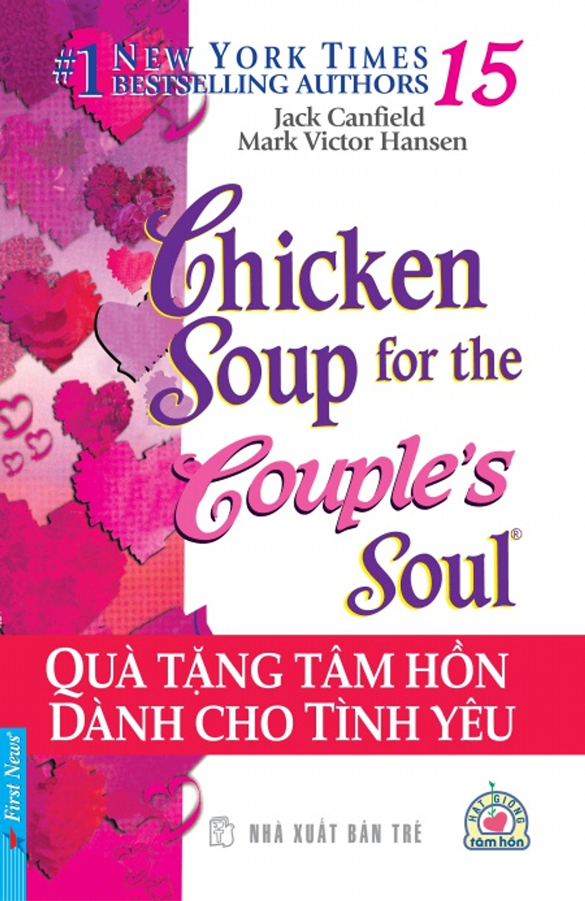 Chicken Soup For The Soul 15 - Quà Tặng Tâm Hồn (Tái Bản 2012)