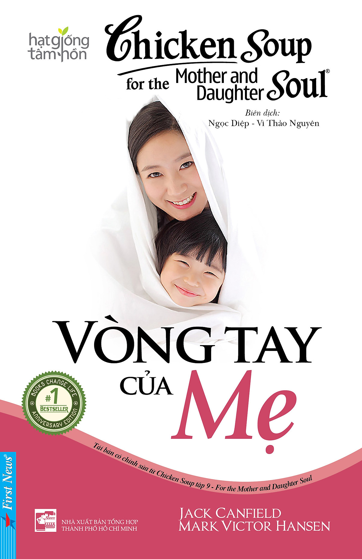 Chicken Soup For The Soul - Vòng Tay Của Mẹ (Tái Bản)