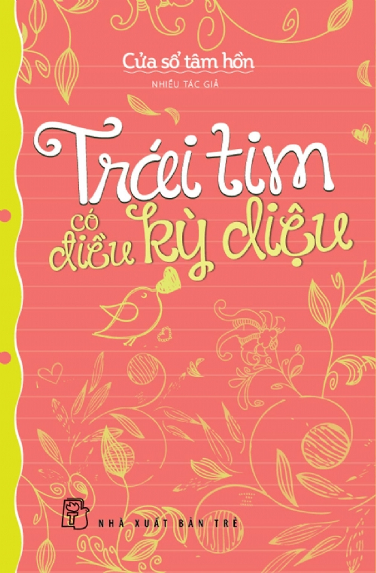 Cửa Sổ Tâm Hồn - Trái Tim Có Điều Kỳ Diệu