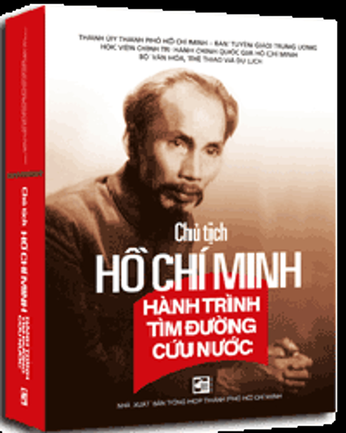 Chủ Tịch Hồ Chí Minh - Hành Trình Tìm Đường Cứu Nước