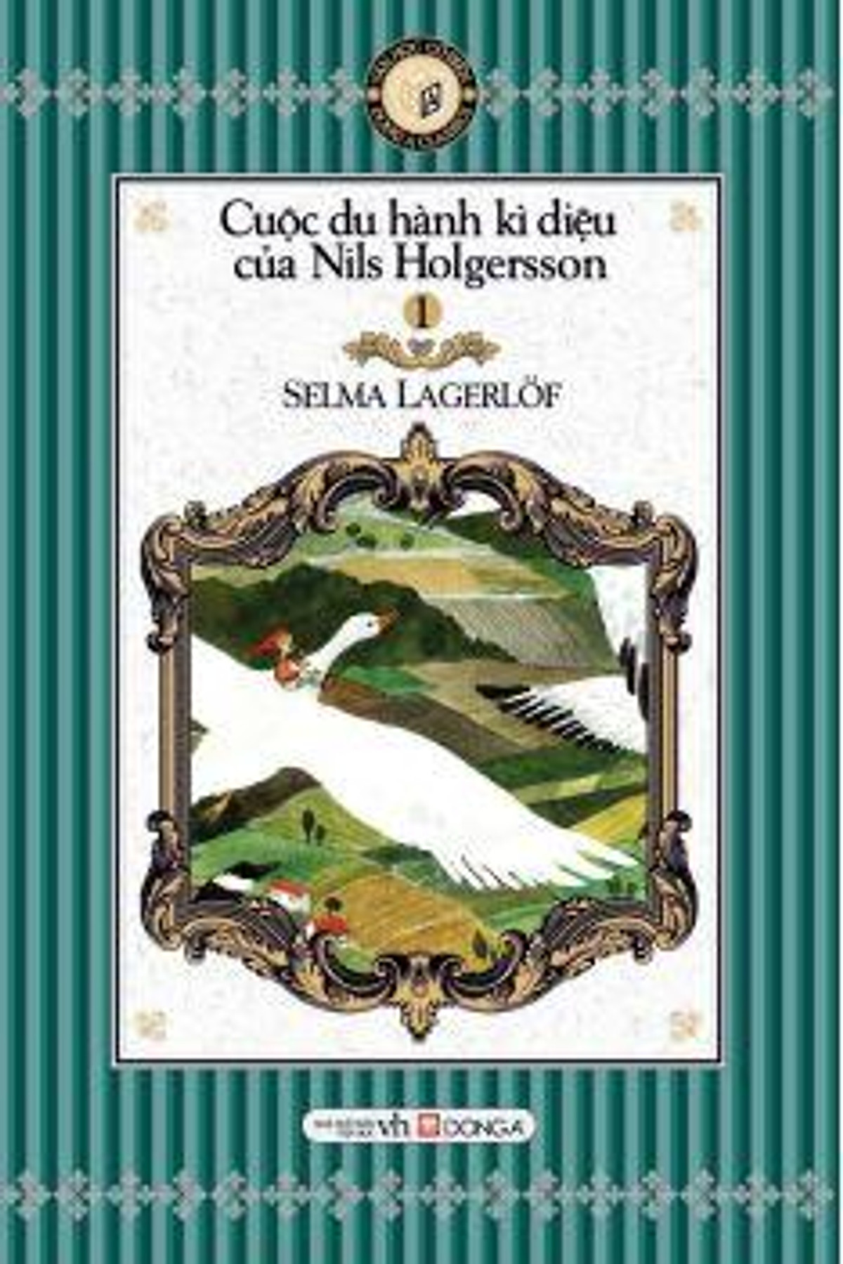 Văn Học Cổ Điển Bỏ Túi - Cuộc Du Hành Kì Diệu Của Nils Holgersson (2 Tập)