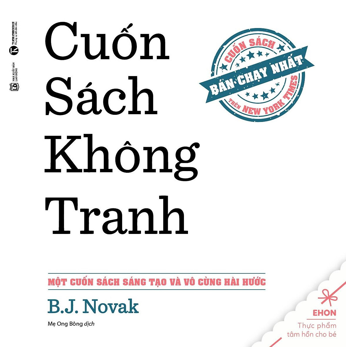 Ehon - Thực Phẩm Tâm Hồn Cho Bé: Cuốn Sách Không Tranh