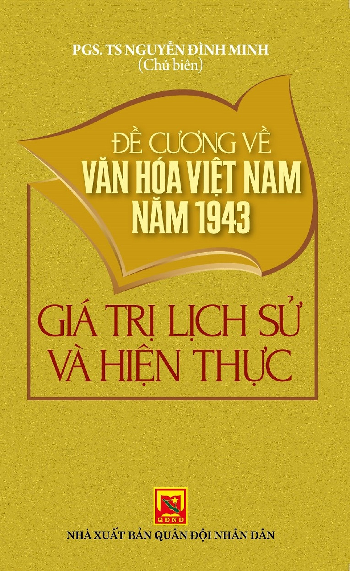 Đề Cương Về Văn Hóa Việt Nam Năm 1943 – Giá Trị Lịch Sử Và Hiện Thực