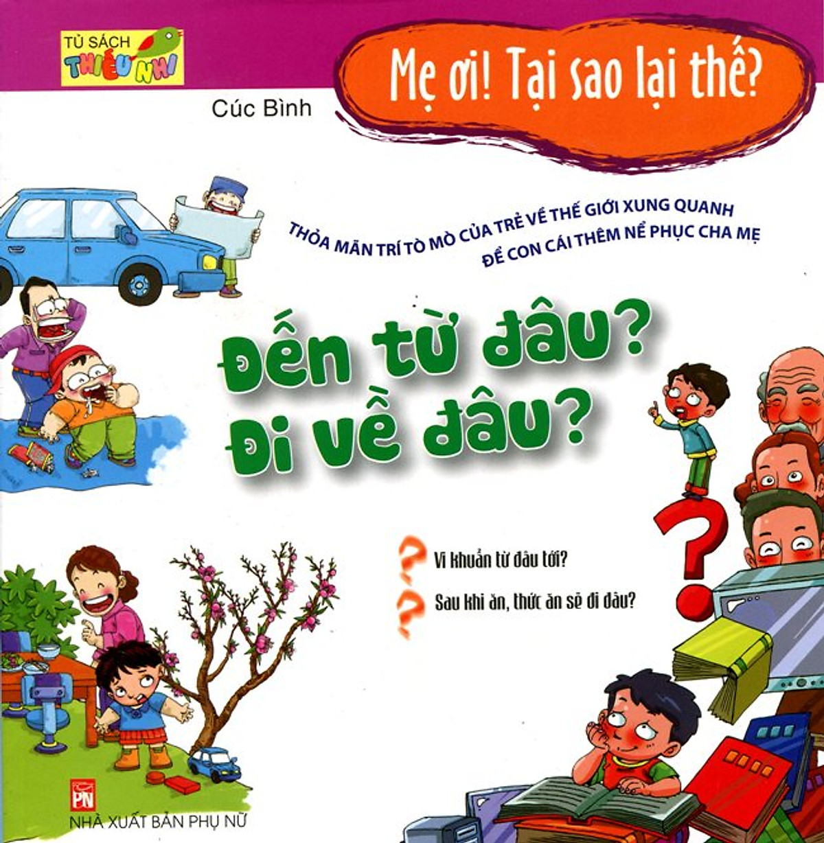 Mẹ Ơi, Tại Sao Lại Thế - Đến Từ Đâu? Đi Về Đâu?