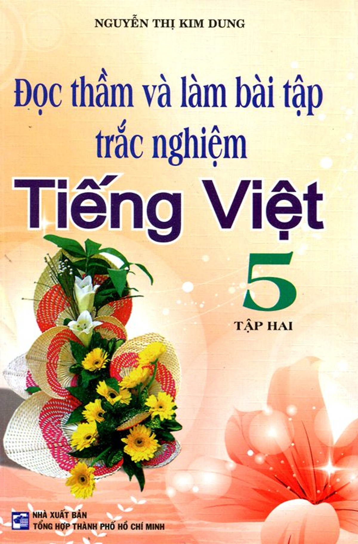 Đọc Thầm Và Làm Bài Tập Trắc Nghiệm Lớp 5 (Tập 2)