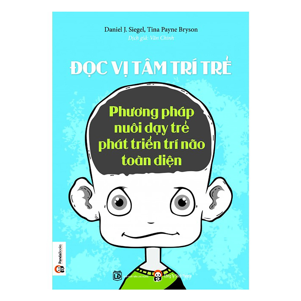 Đọc Vị Tâm Trí Trẻ - Phương Pháp Nuôi Dạy Trẻ Phát Triển Trí Não Toàn Diện