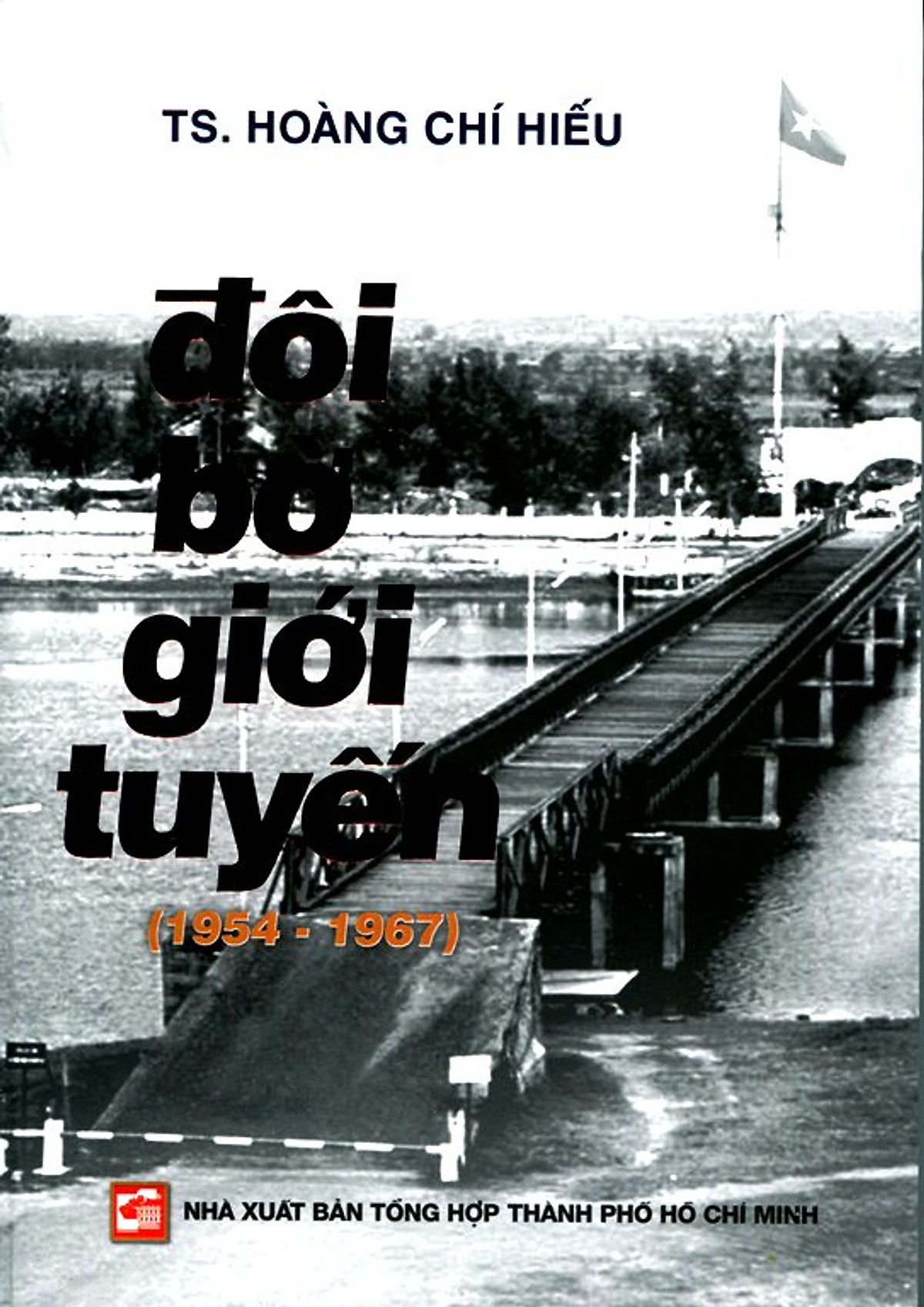 Đôi Bờ Giới Tuyến (1954 - 1967)