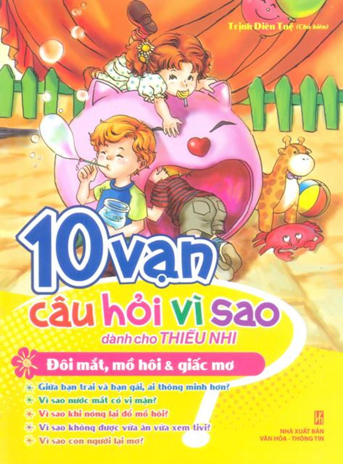 10 Vạn Câu Hỏi Vì Sao - Đôi Mắt, Mồ Hôi & Giấc Mơ