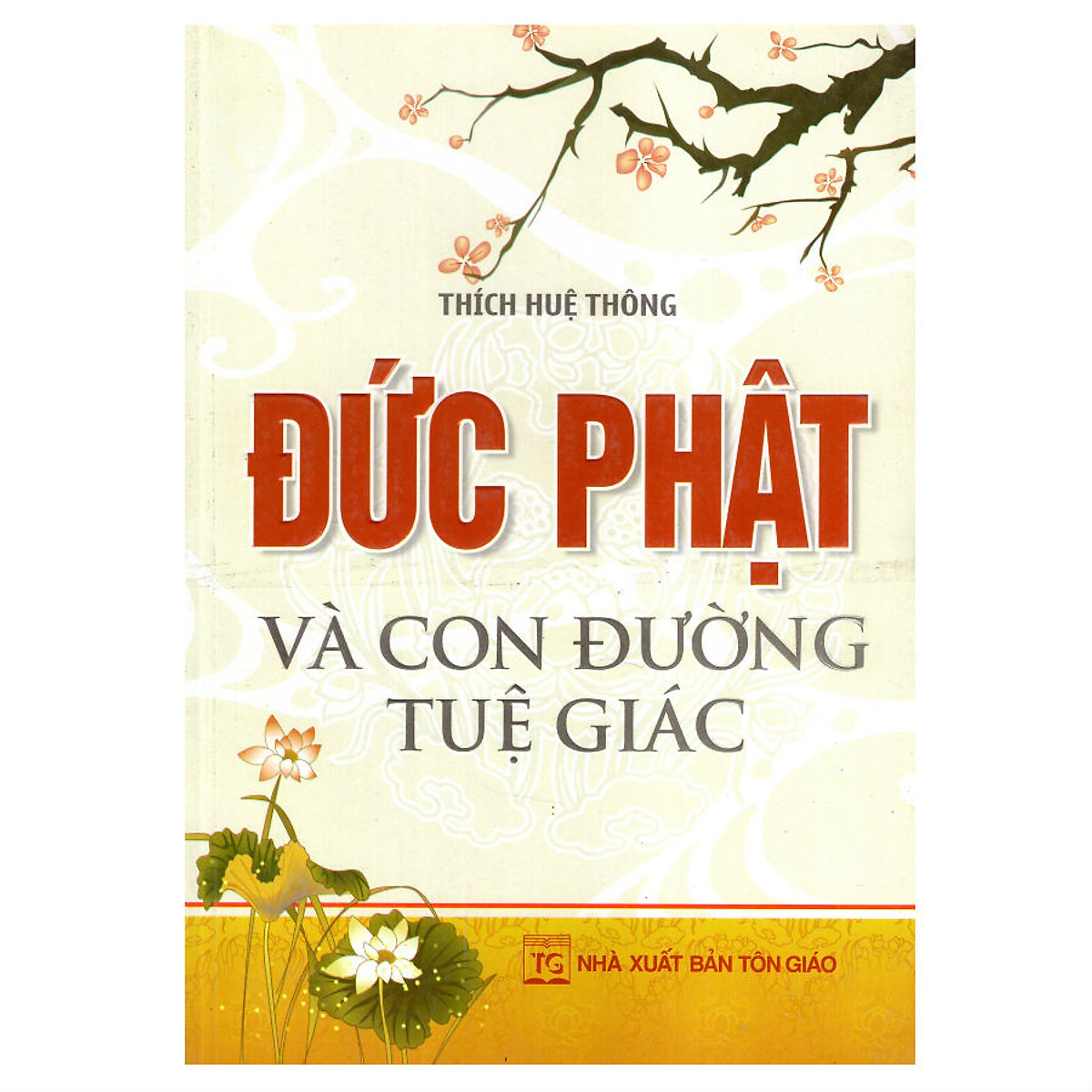 Đức Phật Và Con Đường Tuệ Giác