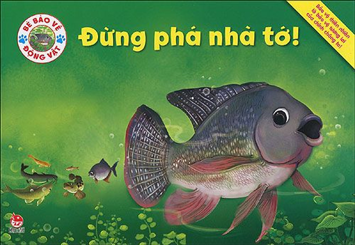 Bé Bảo Vệ Động Vật - Đừng Phá Nhà Tớ