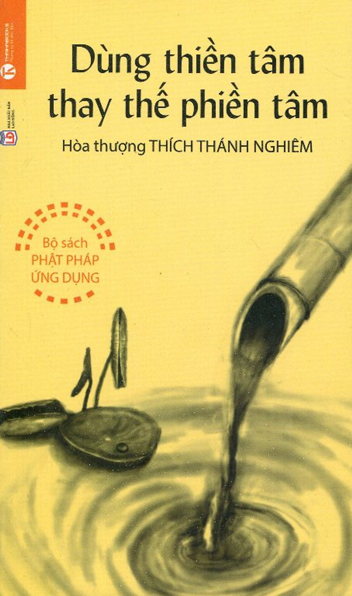 Dùng Thiền Tâm Thay Thế Phiền Tâm