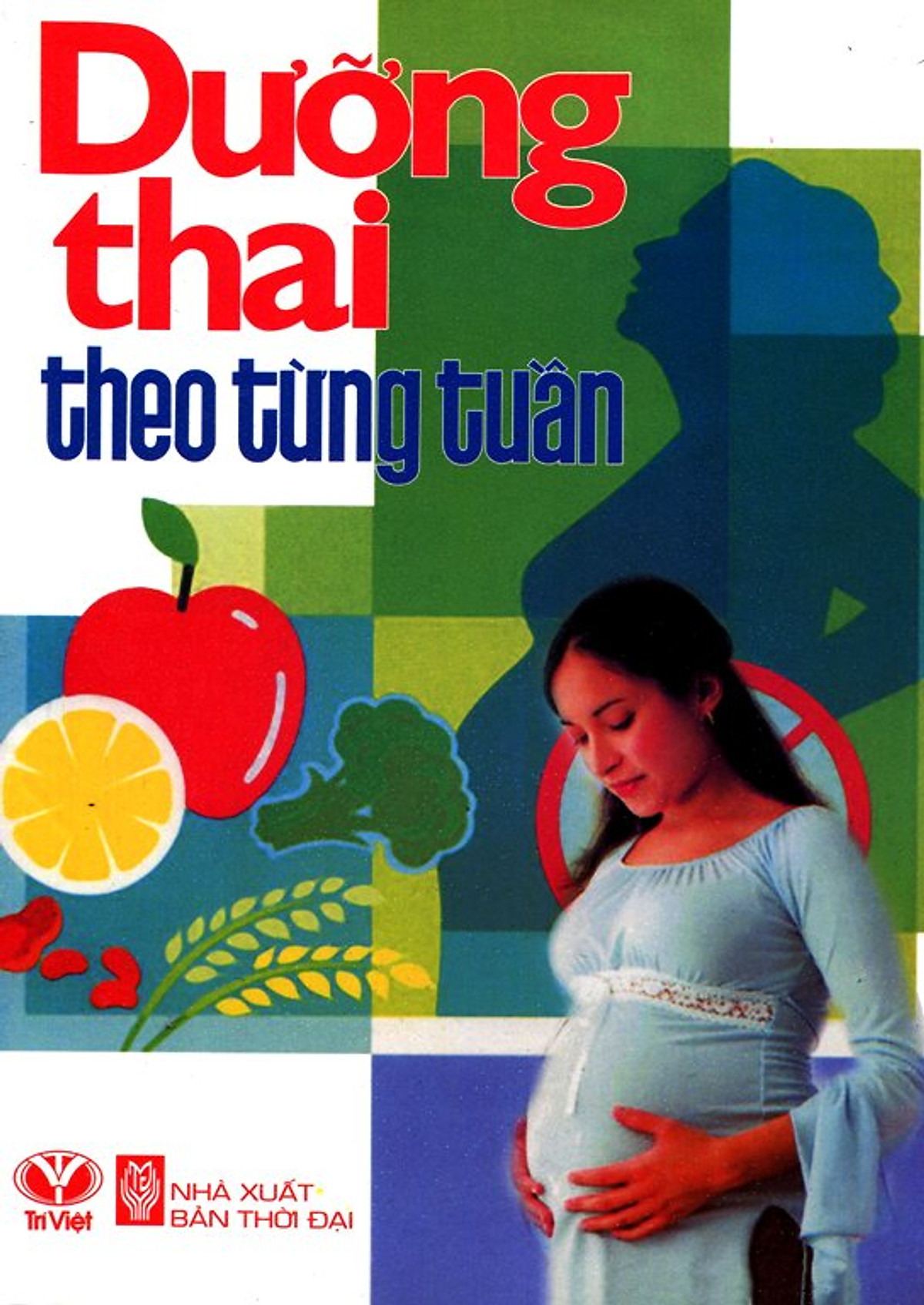 Dưỡng Thai Theo Từng Tuần