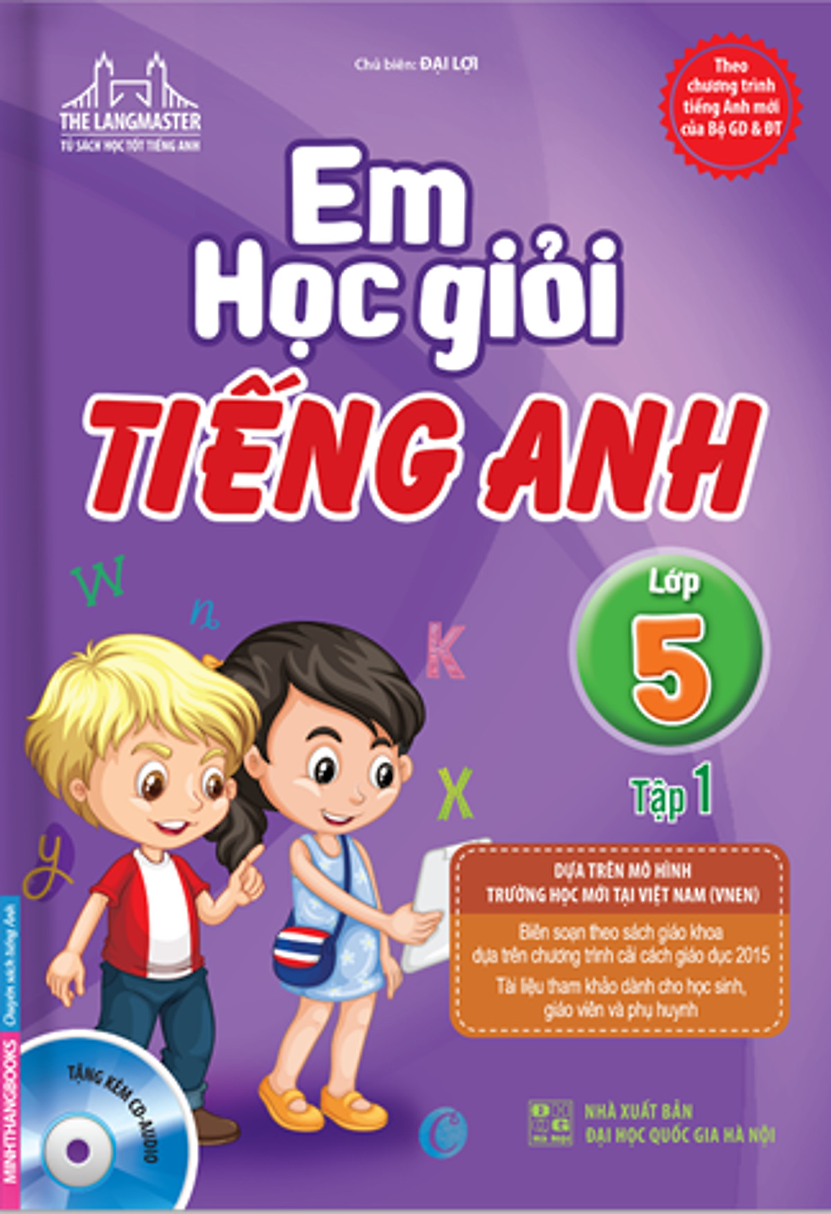 The Langmaster - Em Học Giỏi Tiếng Anh Lớp 5 - Tập 1 (Kèm CD)