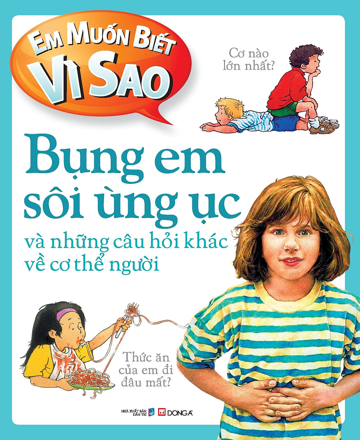 Em Muốn Biết Vì Sao: Bụng Em Sôi Ùng Ục