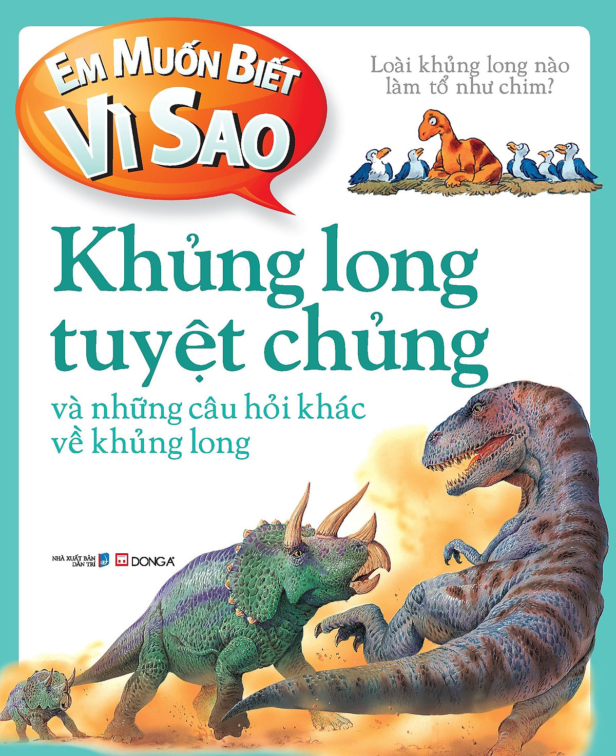 Em Muốn Biết Vì Sao: Khủng Long Tuyệt Chủng