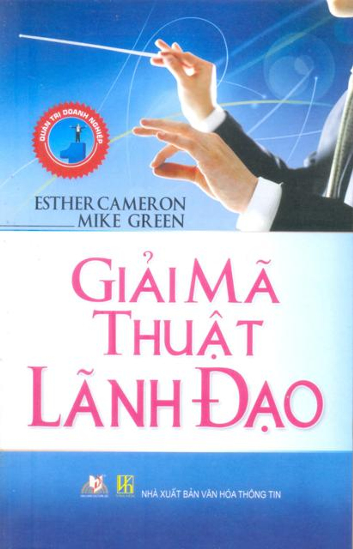 Giải Mã Thuật Lãnh Đạo