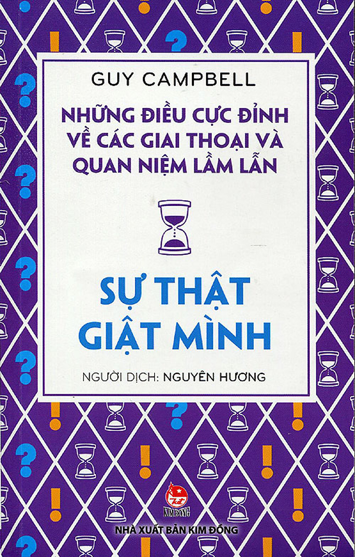 Những Điều Cực Đỉnh Về Các Giai Thoại Và Quan Niệm Lầm Lẫn - Sự Thật Giật Mình