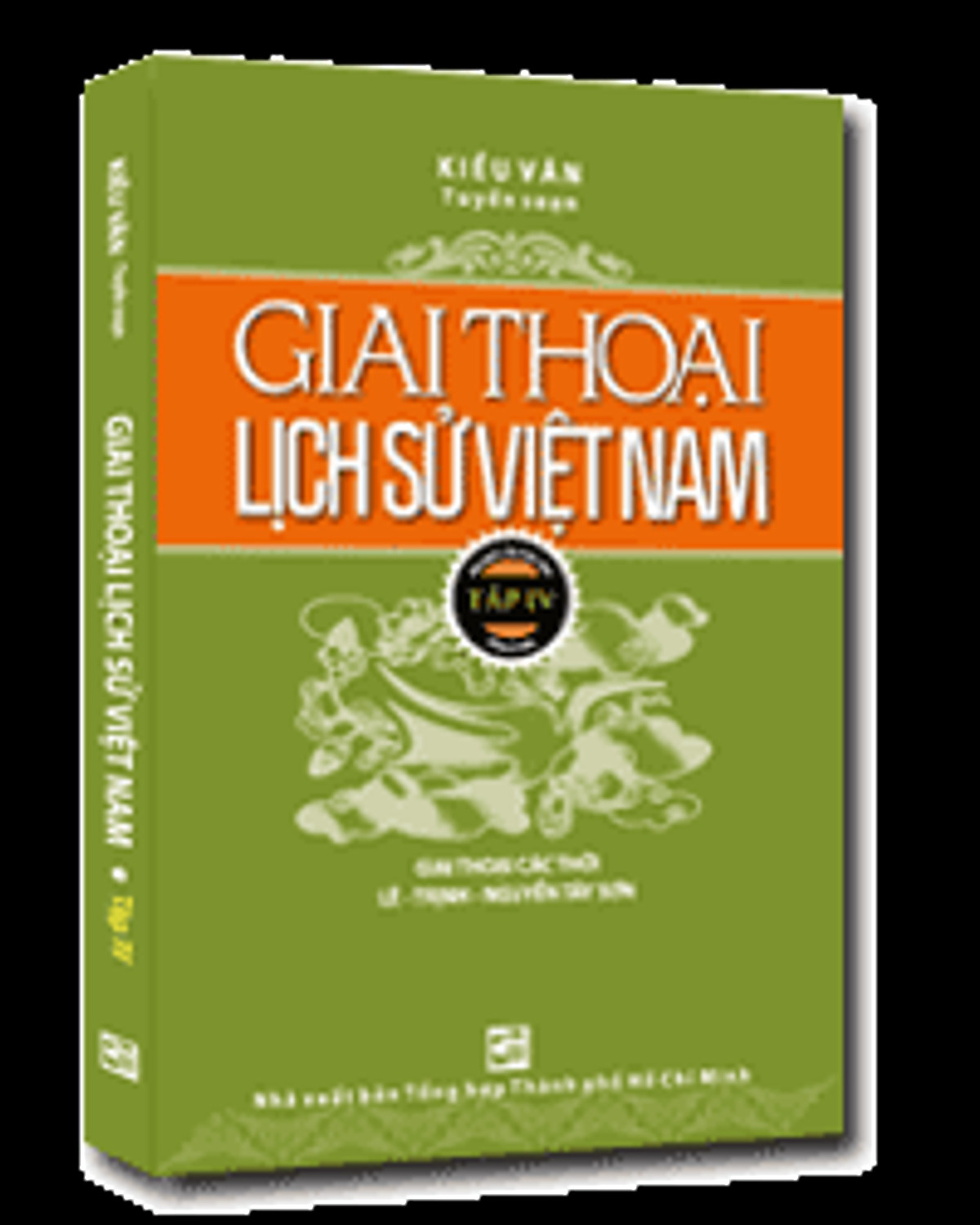 Sách Giai Thoại Lịch Sử Việt Nam - Tập 4
