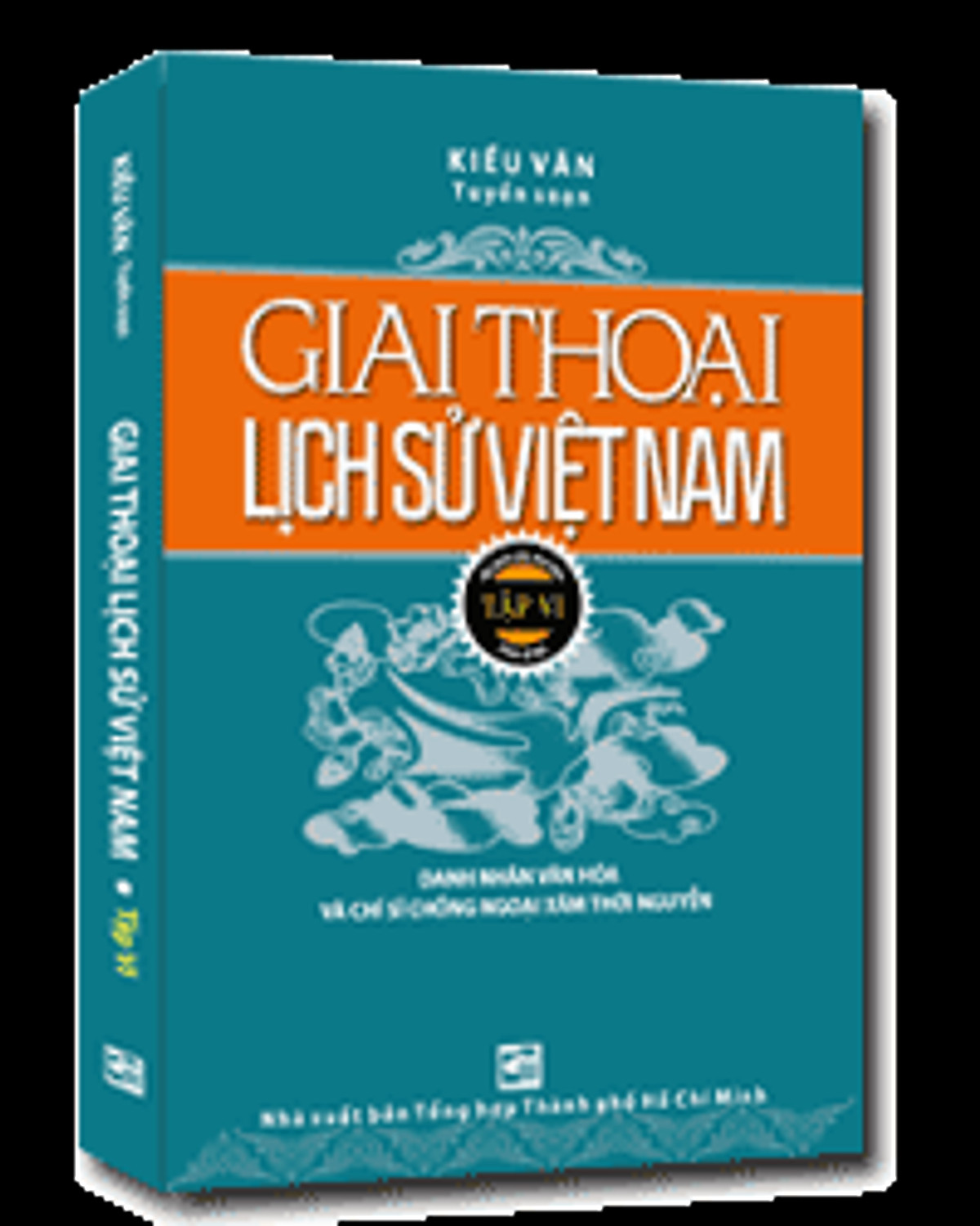 Sách Giai Thoại Lịch Sử Việt Nam - Tập 6