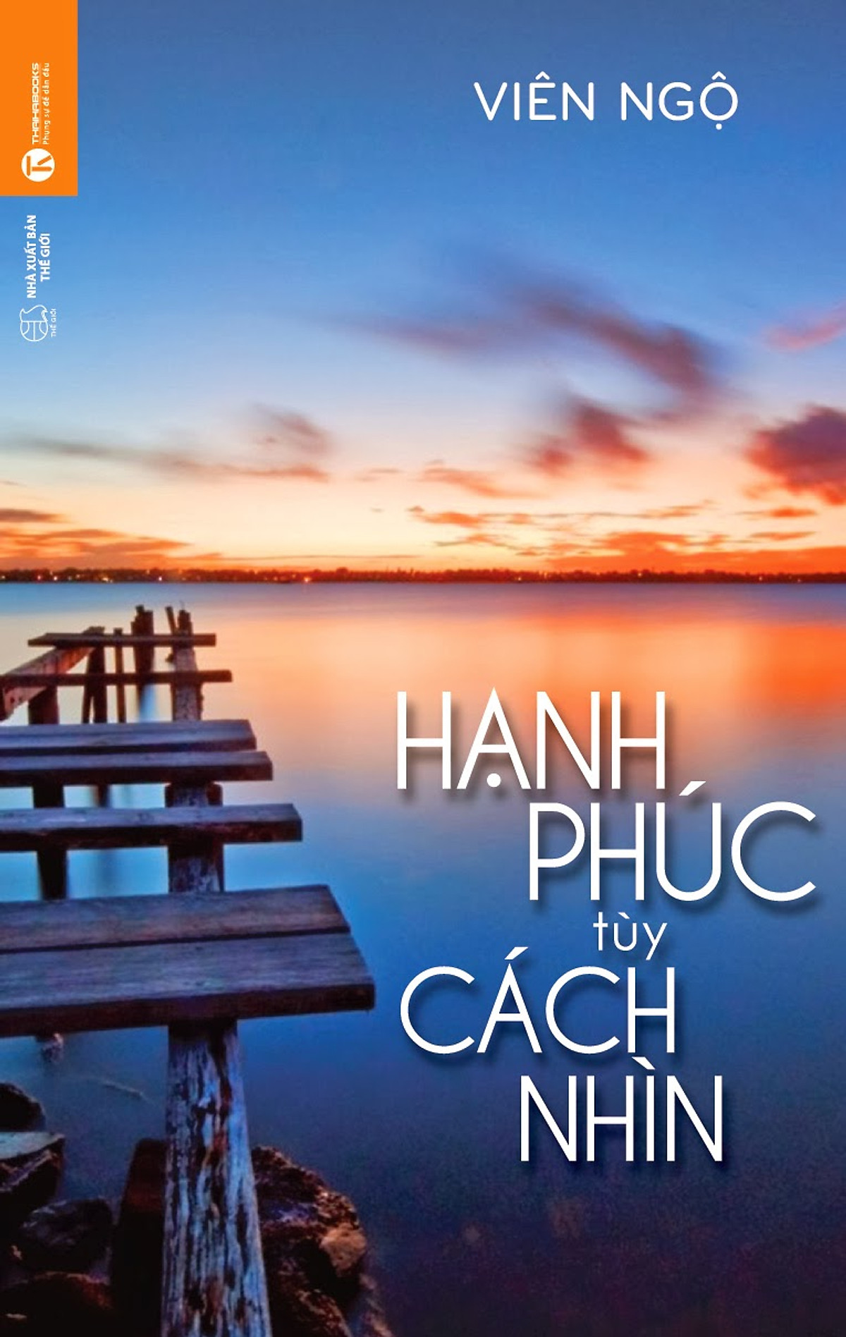 Hạnh Phúc Tùy Cách Nhìn