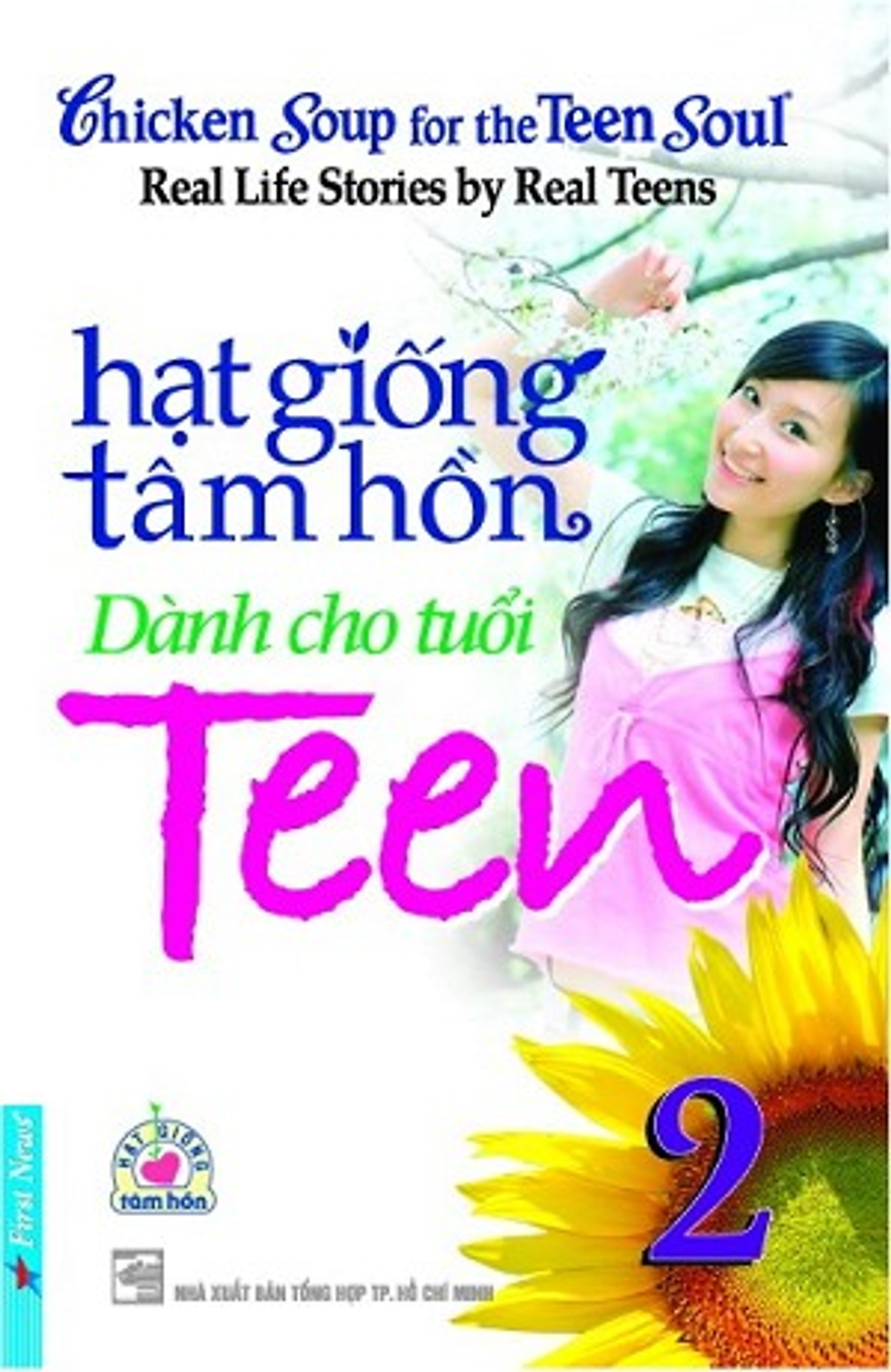 Hạt Giống Tâm Hồn Dành Cho Tuổi Teen 2 (Tái Bản)