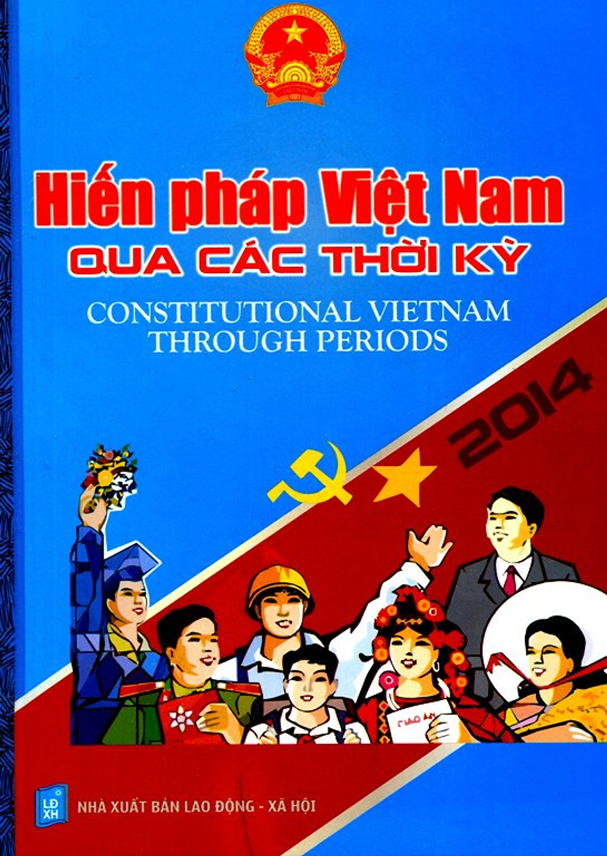 Hiến Pháp Việt Nam Qua Các Thời Kỳ - Song Ngữ Việt - Anh